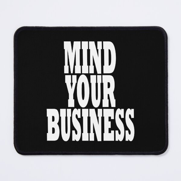 Item preview, mind your business designed and sold by DianaMargaret.