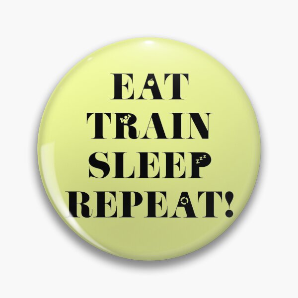 Item preview, Eat Train Sleep Repeat  designed and sold by StevanoArt.
