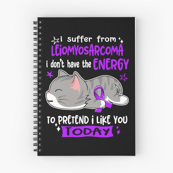 Item preview, Leiomyosarcoma Awareness, I Suffer From Leiomyosarcoma i don't have the ENERGY to Pretend i like you Today designed and sold by Tammyilaria.