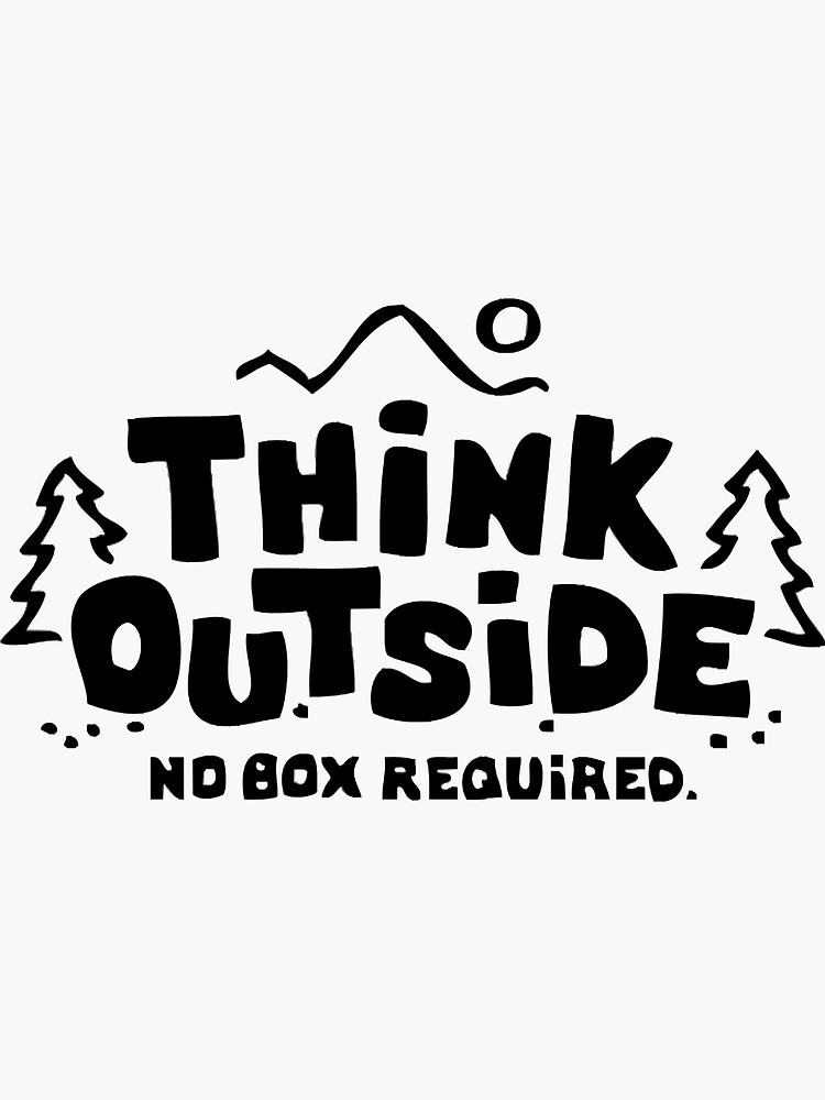 Think Outside Sticker — Feel-good stickers, cards, & pins