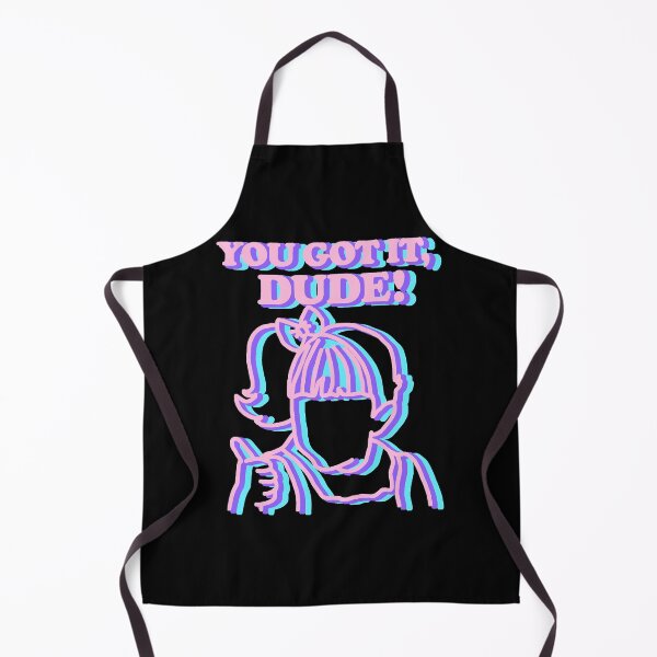 Item preview, You Got It Dude! Michelle Approved designed and sold by BunhanhoAdio.