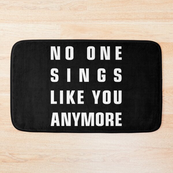 Item preview, No one sings like you anymore designed and sold by AmeliaSandra.