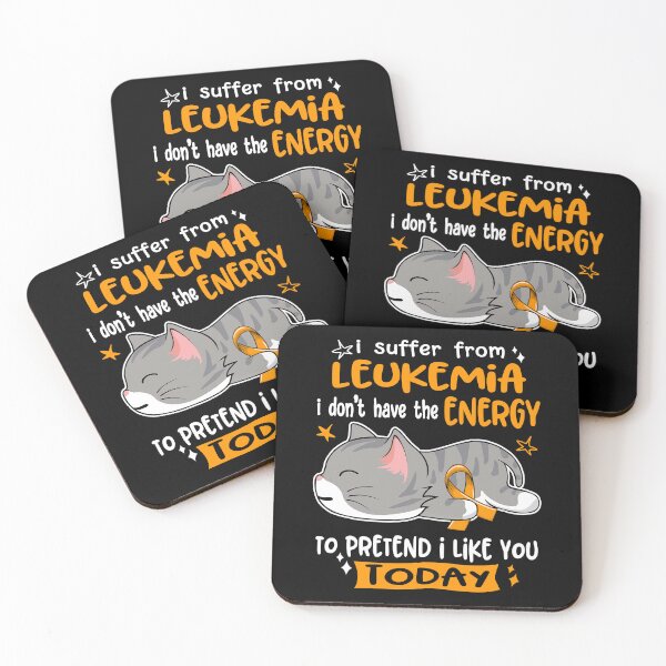 Item preview, Leukemia Awareness, I Suffer From Leukemia i don't have the ENERGY to Pretend i like you Today designed and sold by Tammyilaria.