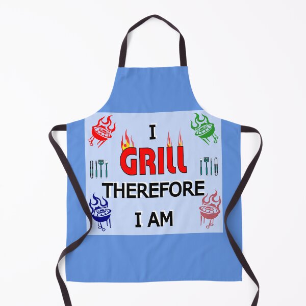 Item preview, I GRILL Therefore I Am - Grill Lovers and BBQ Enthusiasts designed and sold by ThisNThatImages.