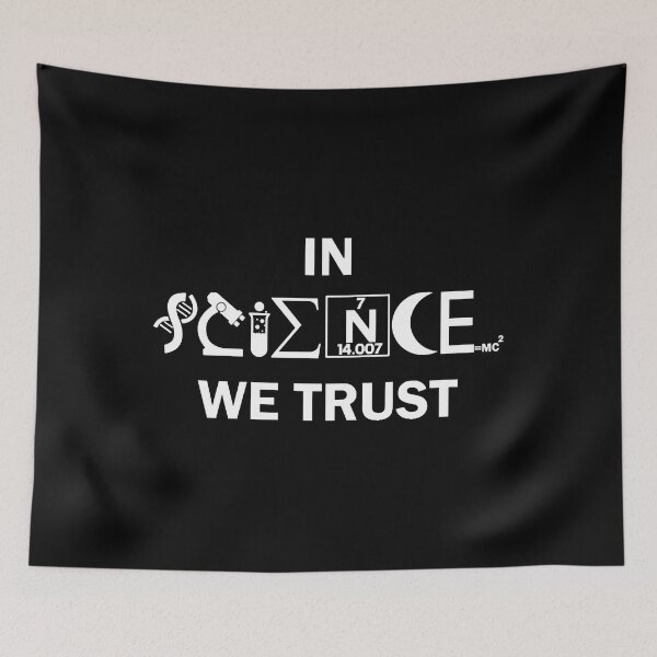 Item preview, Science - Science - in science we trust designed and sold by AmeliaSandra.
