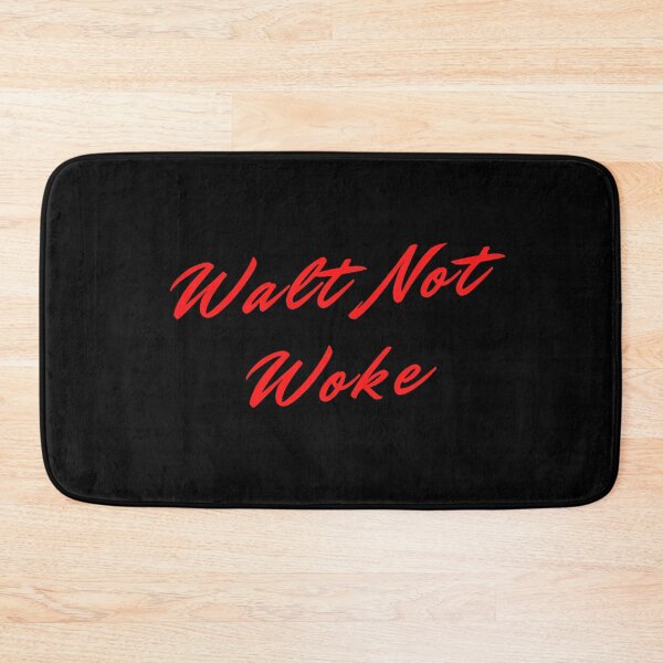 Item preview, Walt Not Woke designed and sold by MizMed ⭐⭐⭐⭐⭐.