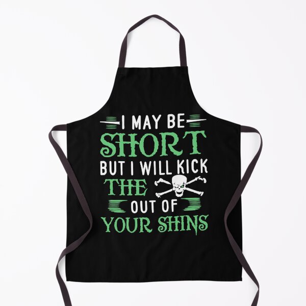 Item preview, i may be short but i will kick the out of your designed and sold by HansaYenla.