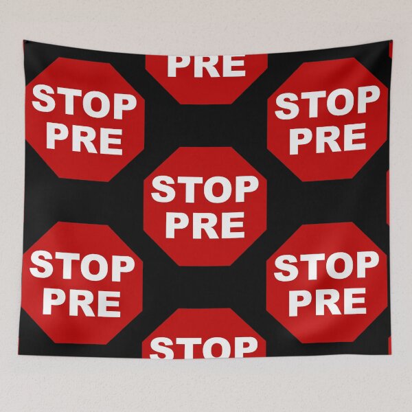 Item preview, Stop Pre  designed and sold by BrandonMo84388.