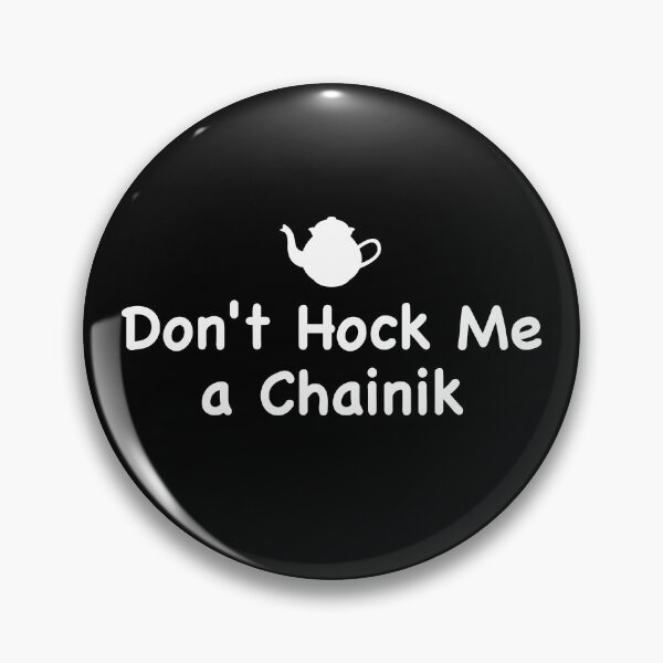 Item preview, Don't Hock Me a Chainik designed and sold by twHistory.
