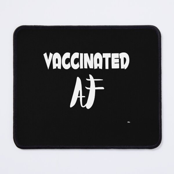 Item preview, Vaccinated af designed and sold by AndreaWil11471.