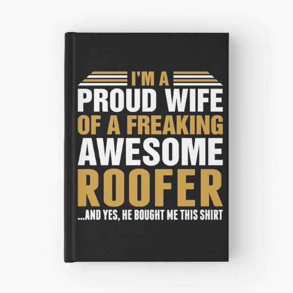 Item preview, Im A Proud Wife Of Awesome Roofer designed and sold by HansaYenla.