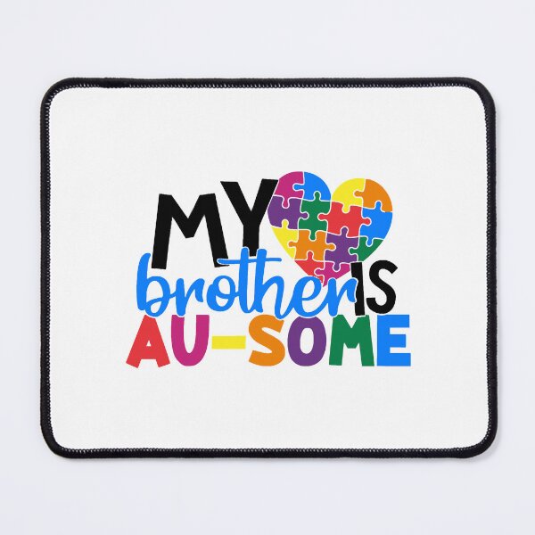 Item preview, My Brother Is AuSome Autism Awareness designed and sold by HansaYenla.