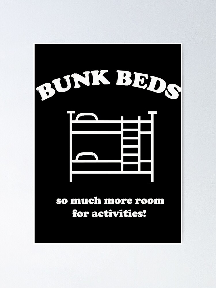 "Step Brothers quote Bunk Beds " Poster for Sale by AndreaWil11471