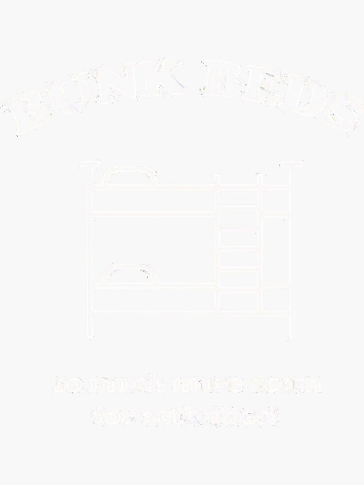 "Step Brothers quote Bunk Beds " Sticker for Sale by AndreaWil11471