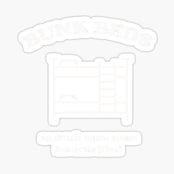 "Step Brothers quote Bunk Beds " Sticker for Sale by AndreaWil11471
