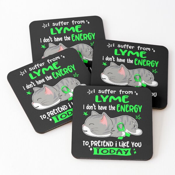 Item preview, Lyme Awareness, I Suffer From Lyme i don't have the ENERGY to Pretend i like you Today designed and sold by Tammyilaria.