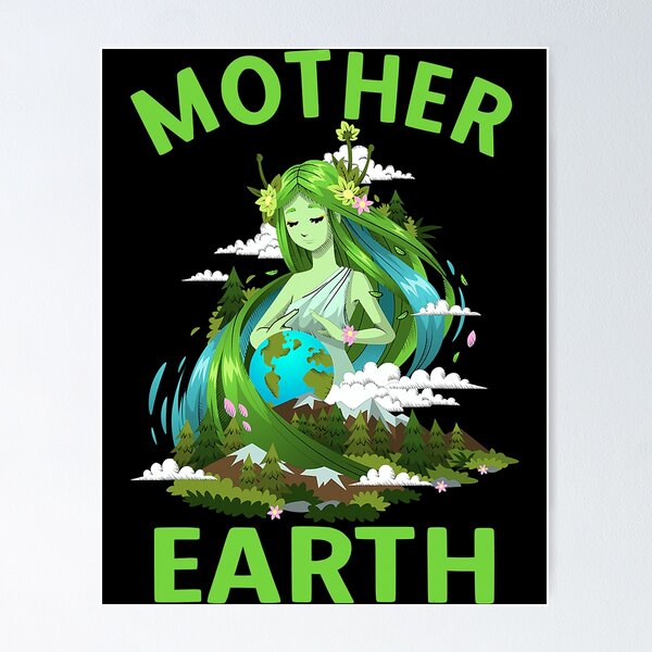 Save Mother Earth Posters for Sale | Redbubble