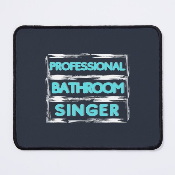 Item preview, Professional Bathroom Singer designed and sold by HaimalaVatlinh.