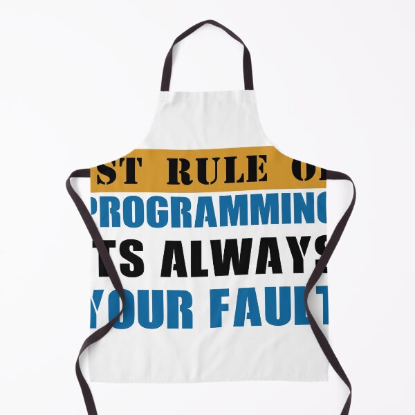 Item preview, First Rule of Programming It's Always Your Fault 3 designed and sold by kylewords00.