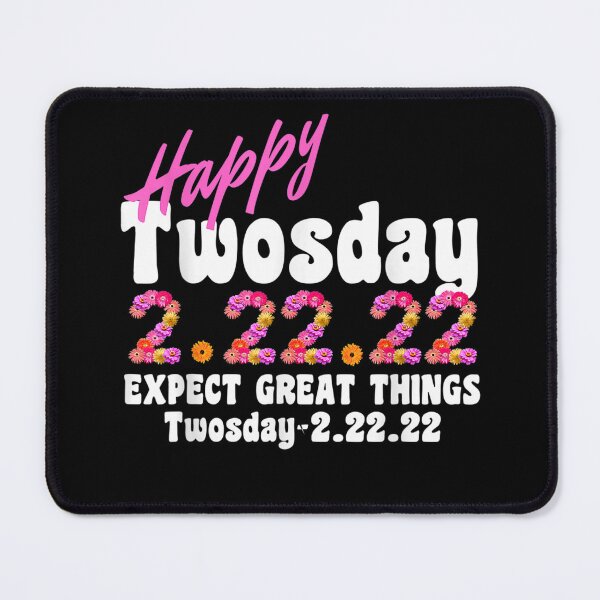 Item preview, Happy Twosday 2022 Floral Expect Great Things Twosday T-Shirt designed and sold by TichacekZime.