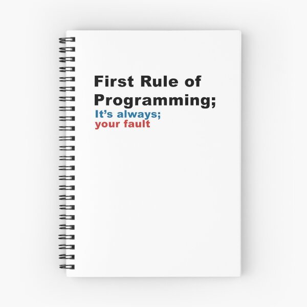 Artikelvorschau, Erste Regel der Programmierung Es ist immer Ihre Schuld 4 entworfen und verkauft von kylewords00.