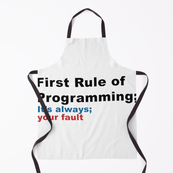 Item preview, First Rule of Programming It's Always Your Fault 4 designed and sold by kylewords00.