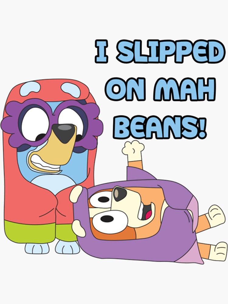 Slipped on Mah Beans Decal