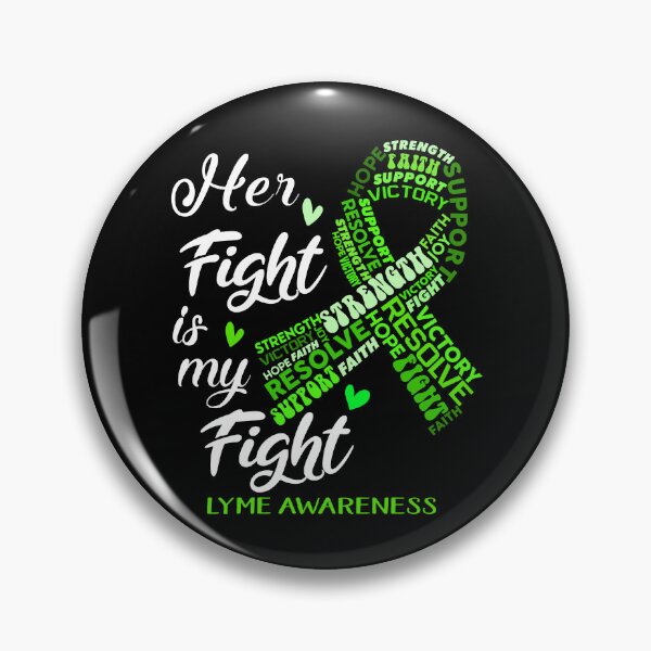Item preview, Lyme Warrior, Her Fight is my Fight Lyme Awareness designed and sold by Greggwillard.