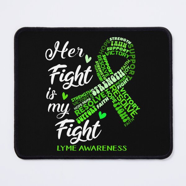Item preview, Lyme Warrior, Her Fight is my Fight Lyme Awareness designed and sold by Greggwillard.