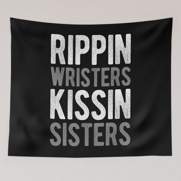 Item preview, Rippin' Wristers Kissin' Sisters designed and sold by Mclickster.