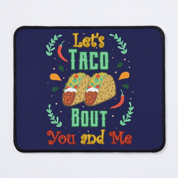 Item preview, Let’s Taco Bout You and Me Mexican Fiesta Love designed and sold by Rongway76.