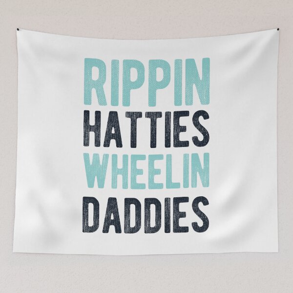 Item preview, Rippin' Hatties Wheelin' Daddies designed and sold by Mclickster.