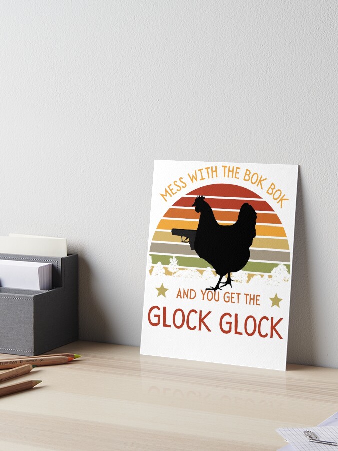 Funny Chicken Gun Glock Bok Bok Gift Art Board Print for Sale by  DadJokeDescript