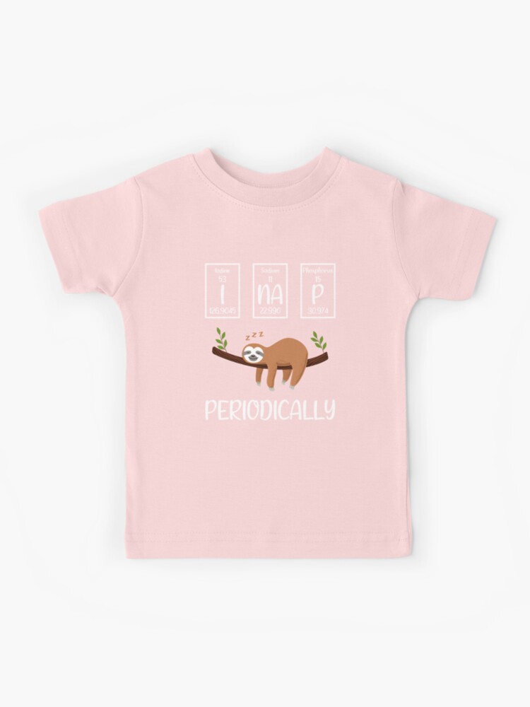 Funny Science Sloth I Nap Periodically Sloths Lovers Gift Funny Science Sloth I Nap Periodically Sloths Lovers Gift