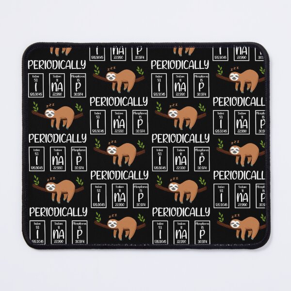 Item preview, Funny Science Sloth Design,I Nap Periodically Sloths Lovers Gift Women Men designed and sold by pedrored369.