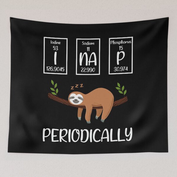 Item preview, Funny Science Sloth Design,I Nap Periodically Sloths Lovers Gift Women Men designed and sold by pedrored369.