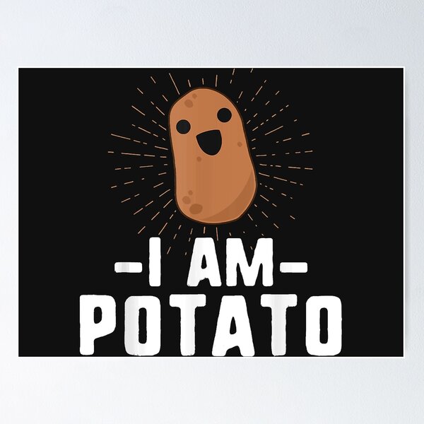 Item preview, I Am Potato Funny Potato designed and sold by BrettPorter2612.