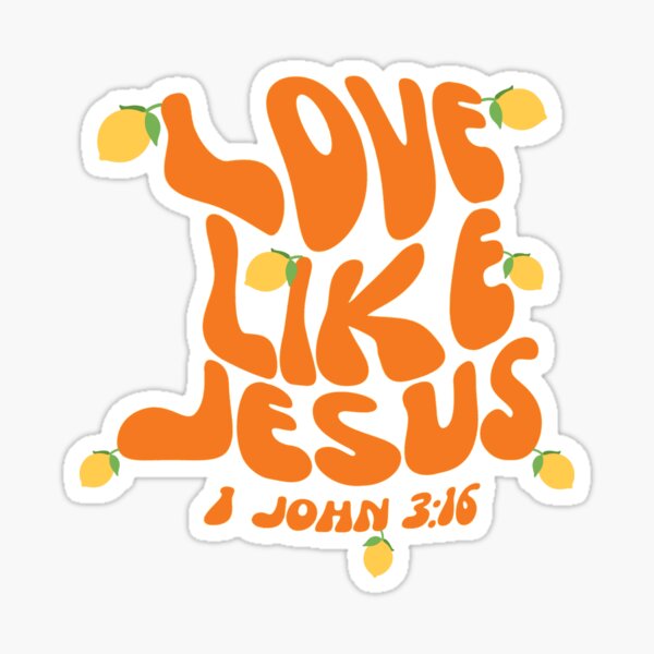 Artikel-Vorschau von Liebe wie Jesus Christlicher Bibelvers 1 Johannes 3:16, designt und verkauft von Emily Roberts.