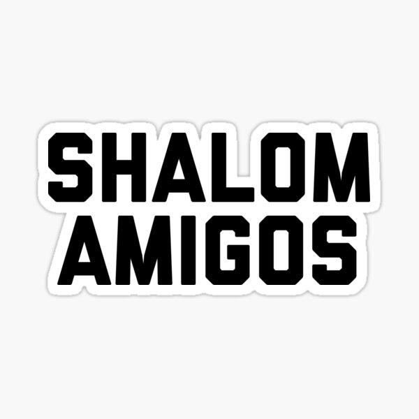 SHALOM AMIGOS Sticker
