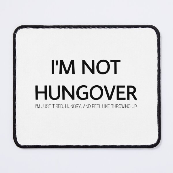 Item preview, I’m Not Hungover designed and sold by jennyvar.