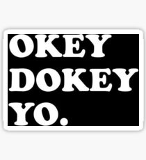 Okey Dokey Yo Sticker