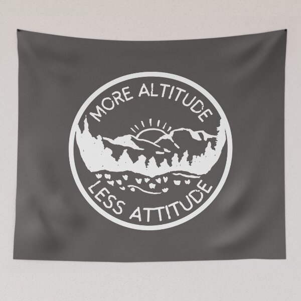 Item preview, More Altitude Less Attitude - Nature Hiking Mountain Camping Lover designed and sold by Pawfect-Purr.