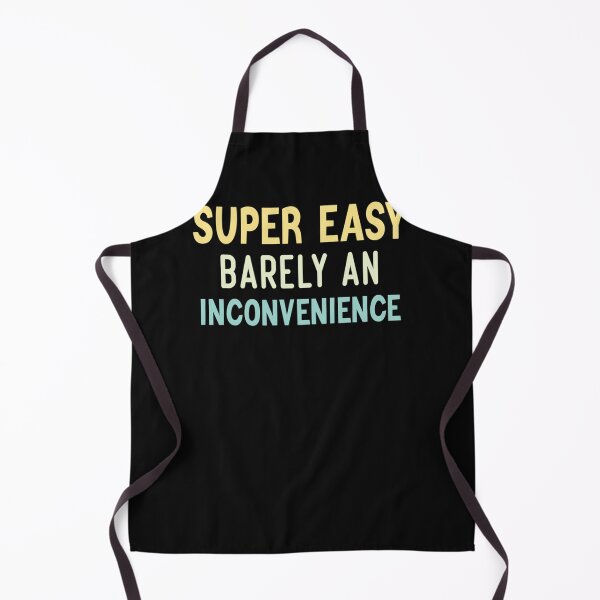 Item preview, Super Easy Barely An Inconvenience Classic T-Shirt designed and sold by ReneSchindler.