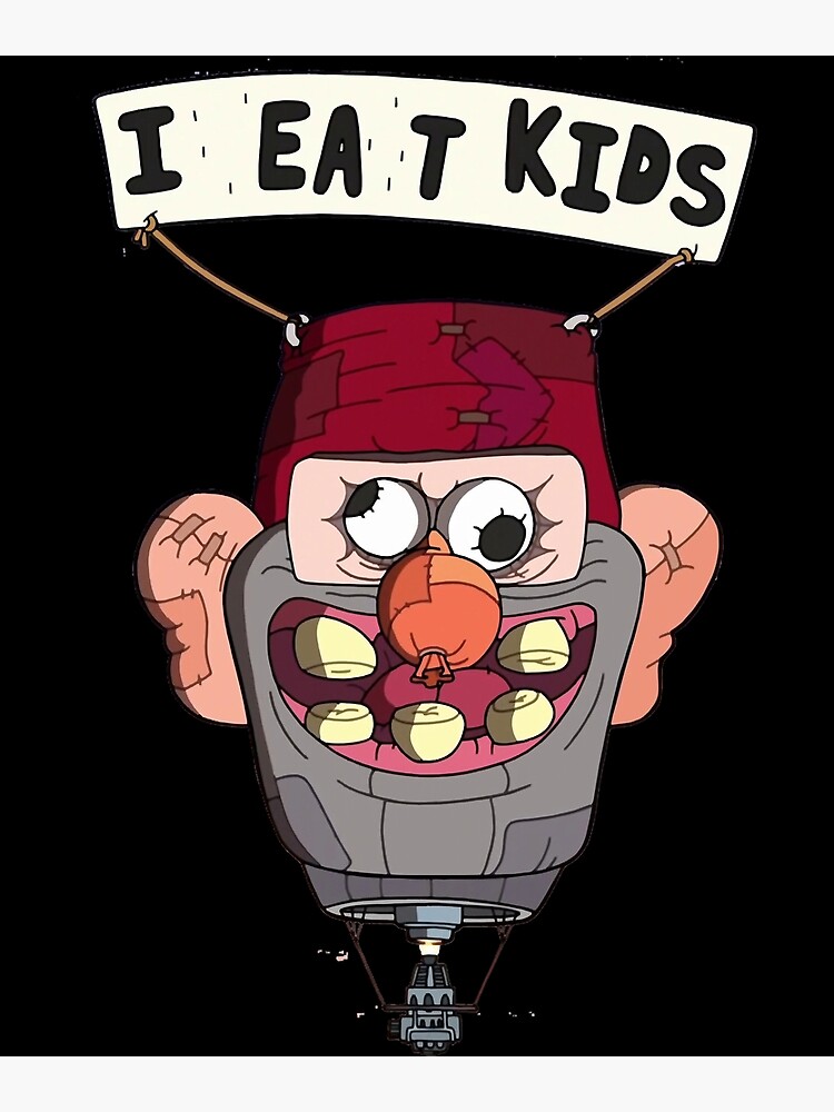 "gravity falls i eat kids balloon Classic" Poster for Sale by
