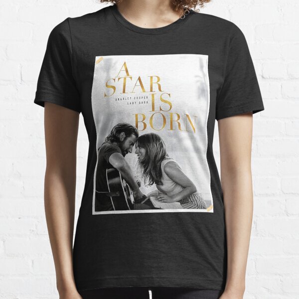 A Star Is Born T-Shirts for Sale | Redbubble