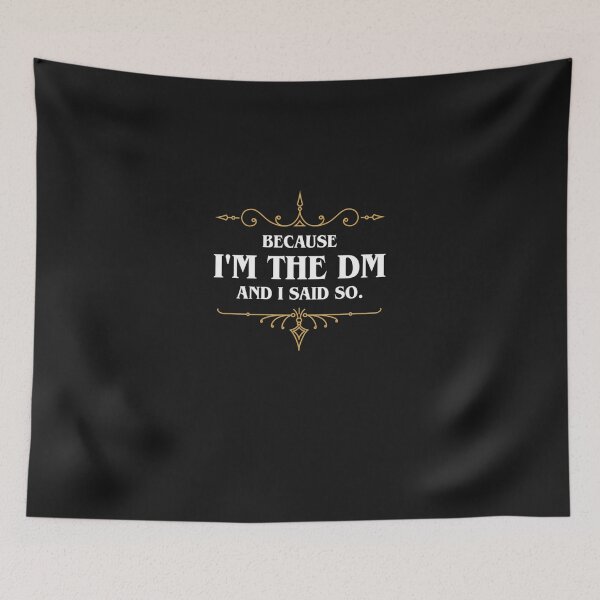 Item preview, Because I&39;m the Master and I Said So Funny Tabletop RPG Meme Essential T-Shirt designed and sold by KenyBehm.