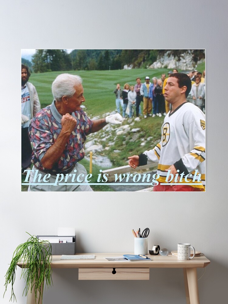 Happy Gilmore The price is wrong Poster
