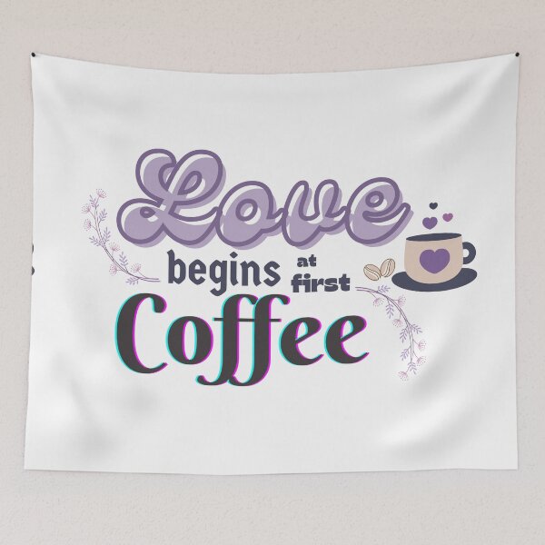 Item preview, Love Begins at First Coffee  designed and sold by Holisticfox.