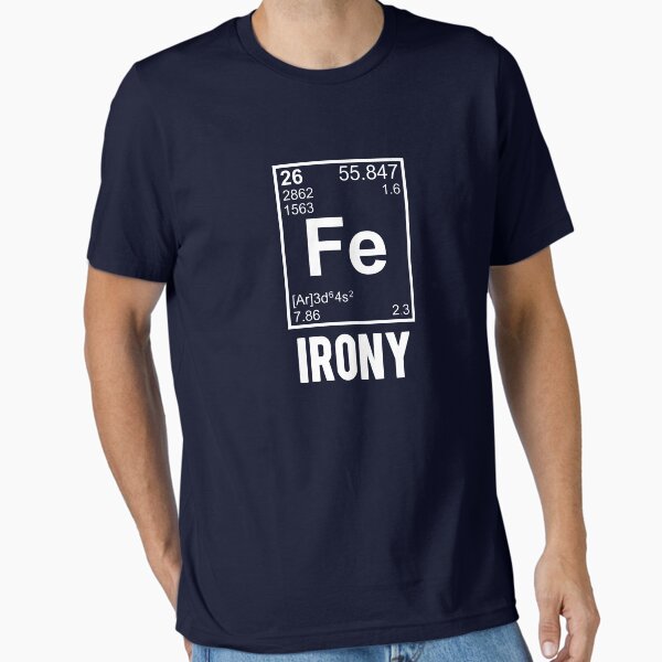 Item preview, Ironic Chemical Element FE Irony designed and sold by TheShirtYurt.