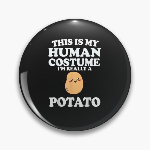 Item preview, This Is My Human Costume Im Really a Potato Halloween designed and sold by BrettPorter2612.